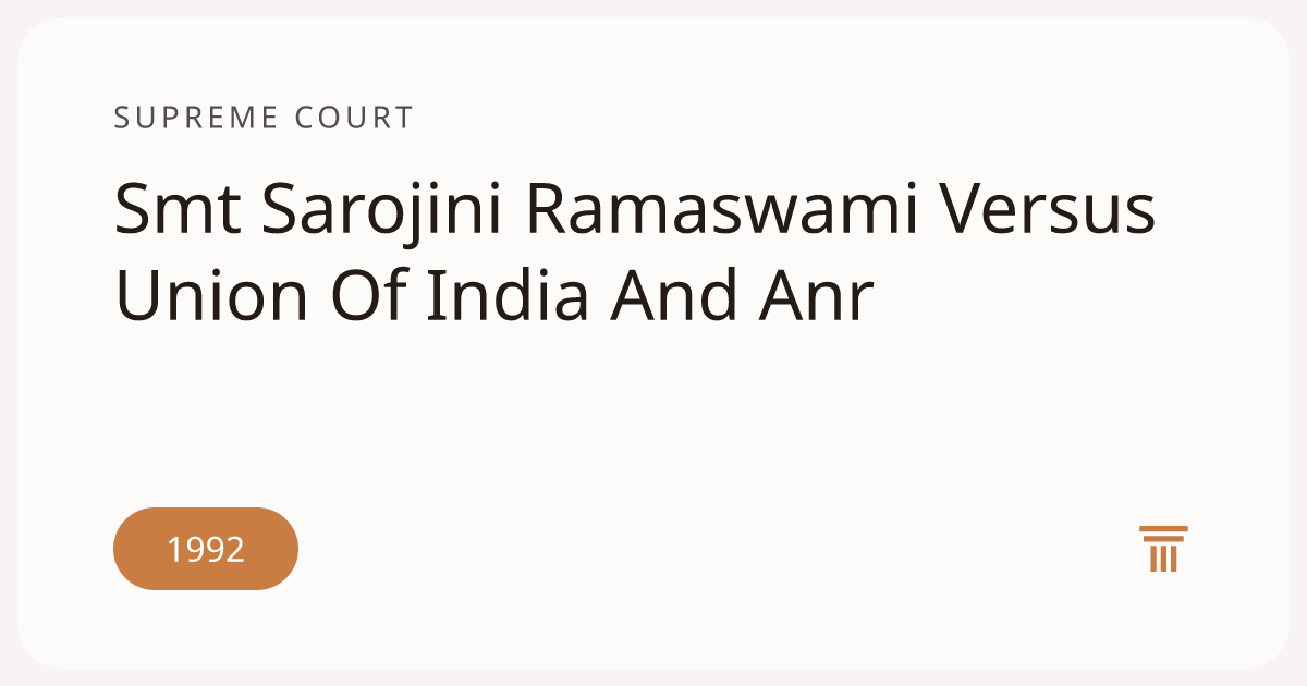 Smt Sarojini Ramaswami Versus Union Of India And Anr | Supreme Court ...